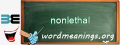 WordMeaning blackboard for nonlethal